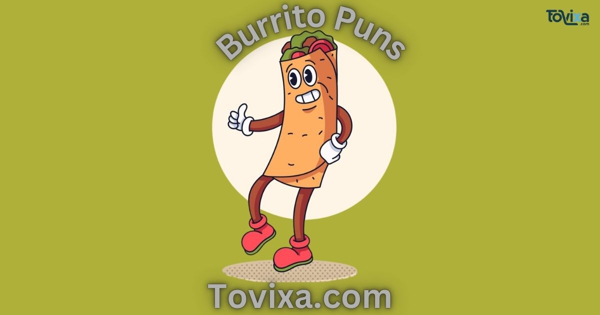 Burrito Puns