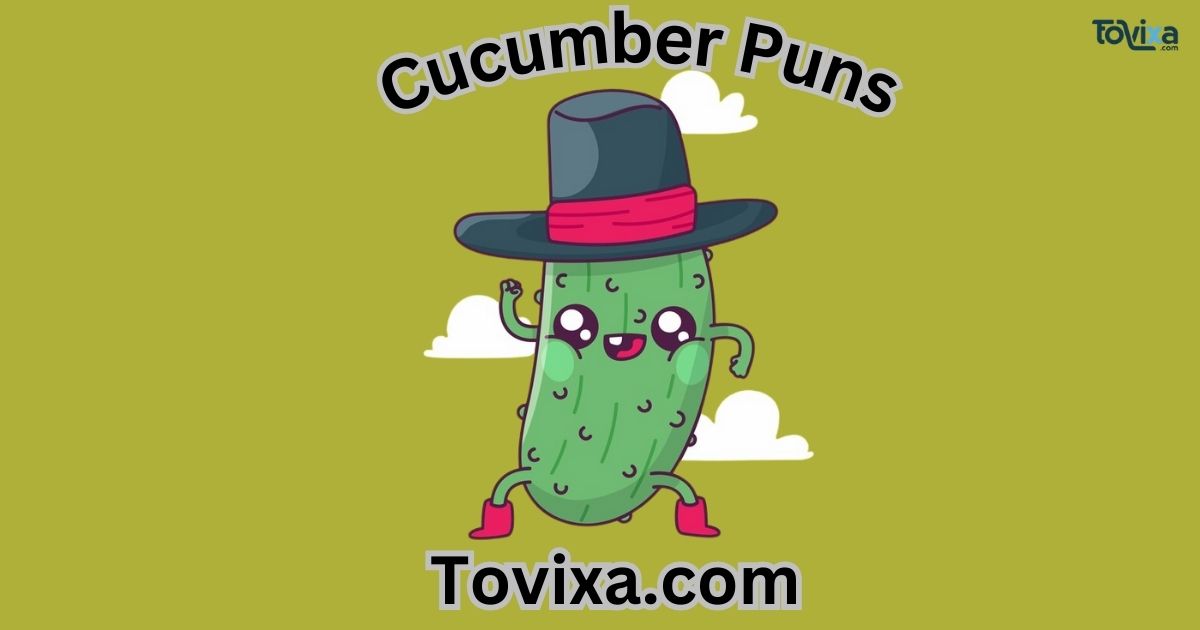 Cucumber Puns