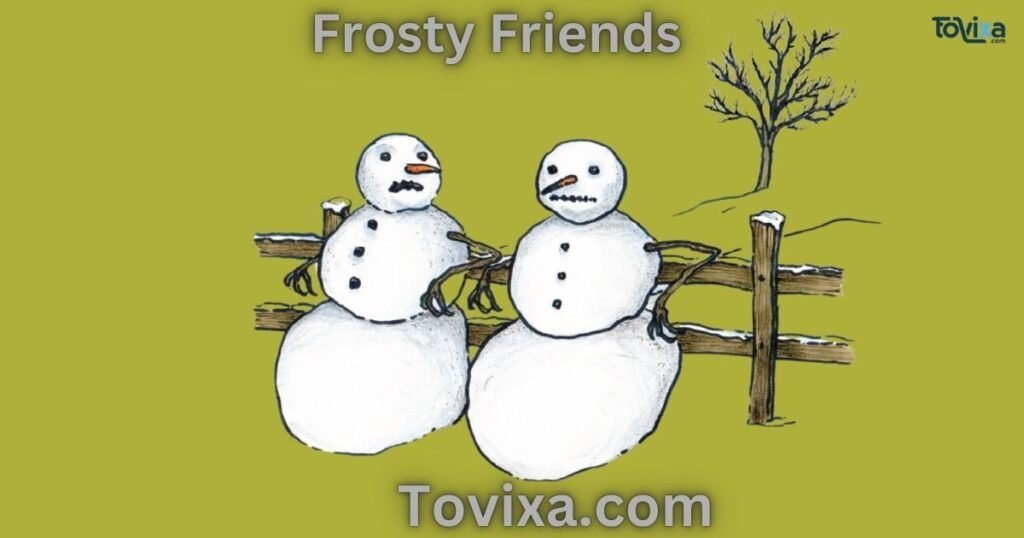 Frosty Friends