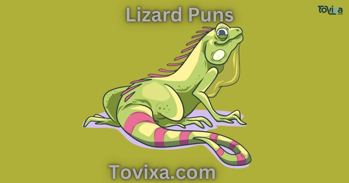 Lizard Puns