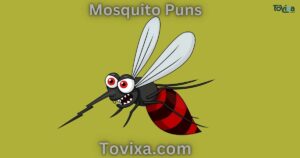 Mosquito Puns