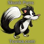 Skunk Puns