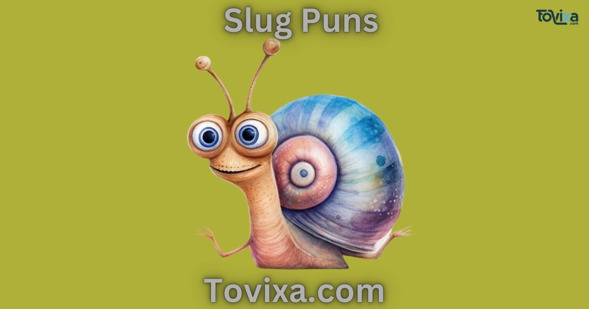 Slug Puns