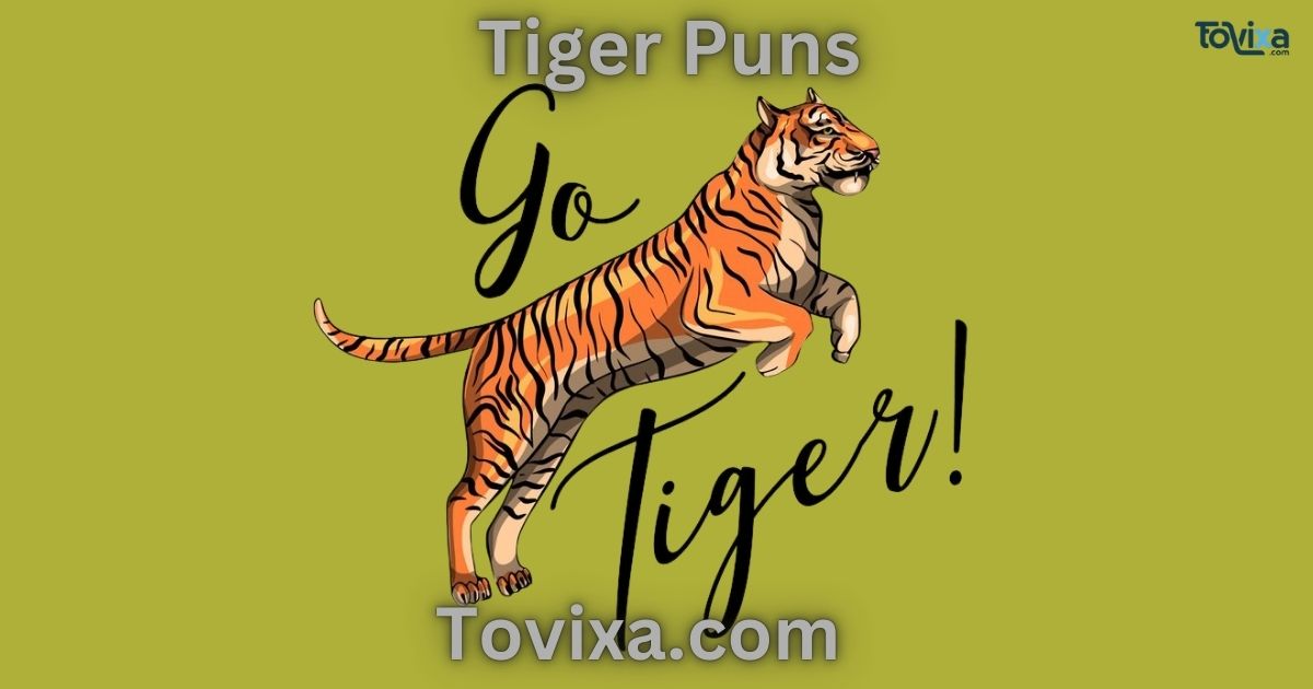 Tiger Puns