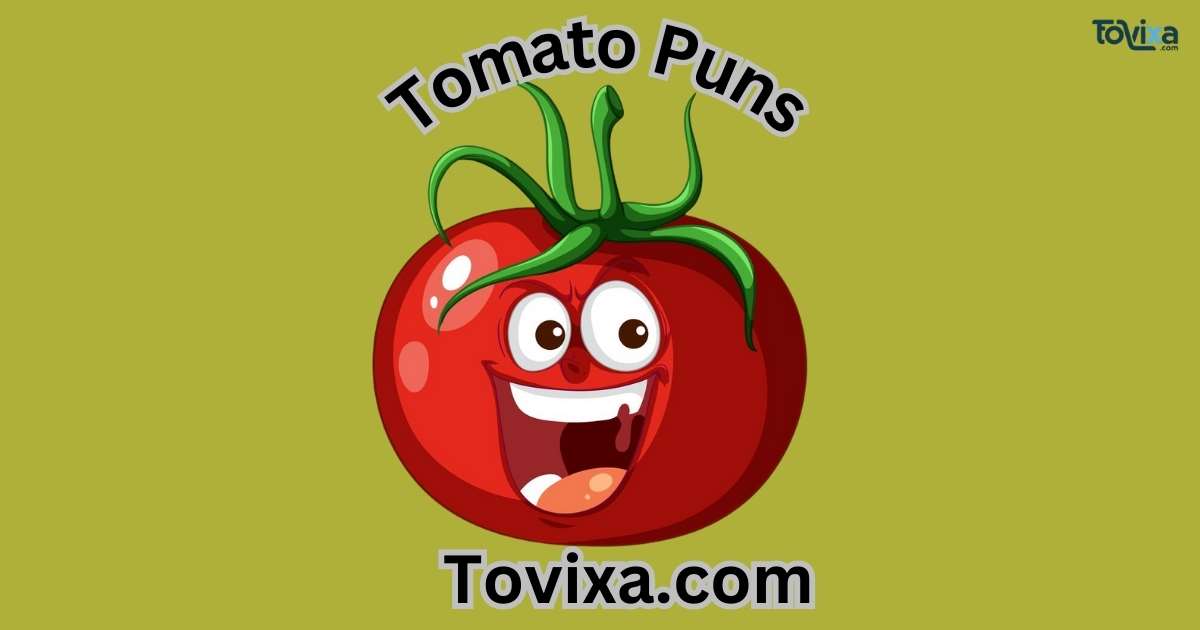 Tomato Puns