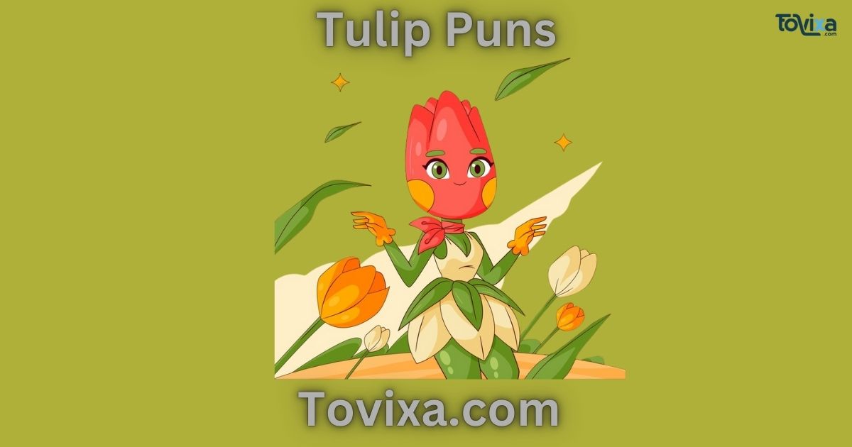 Tulip Puns