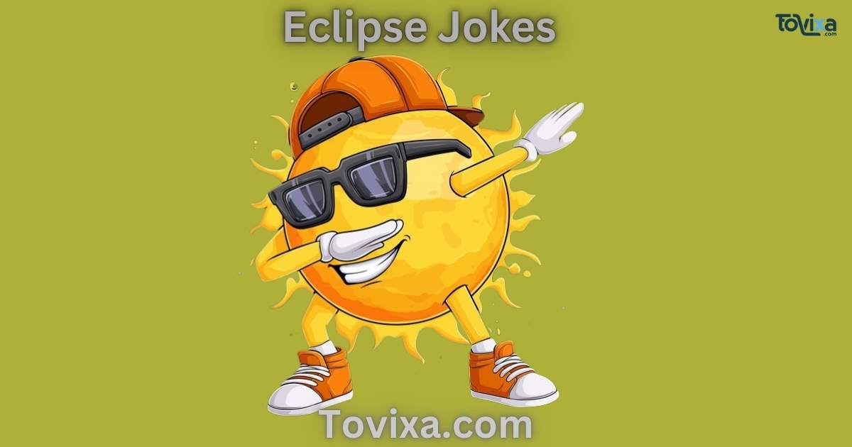 Eclipse Jokes