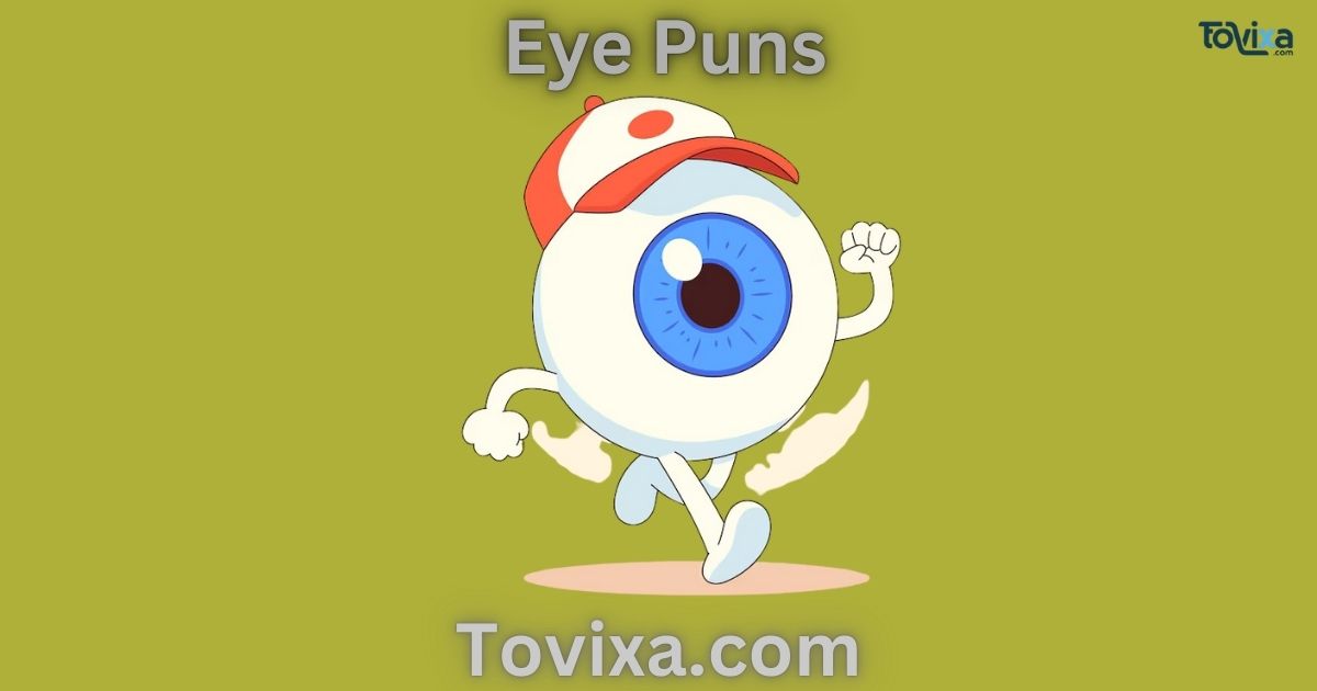 Eye Puns